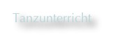  Tanzunterricht